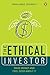 Ethical Investor: Make Money and Feel Good About It