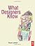 What Designers Know