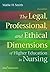The Legal, Professional, and Ethical Dimensions of Education in Nursing