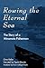 Rowing the Eternal Sea: The...