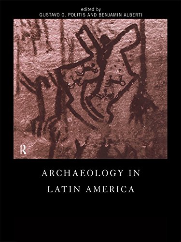 Archaeology in Latin America (Kindle Edition)