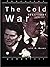 The Cold War: 1945-1991 (Lancaster Pamphlets)