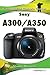 Sony A300/A350: Focal Digital Camera guides