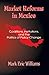Market Reforms in Mexico by Mark Eric Williams