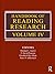 Handbook of Reading Research, Volume IV