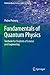 Fundamentals of Quantum Physics: Textbook for Students of Science and Engineering (Undergraduate Lecture Notes in Physics)