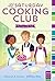 The Icing on the Cake (The Saturday Cooking Club Book 2)