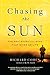 Chasing the Sun: The Epic Story of the Star That Gives Us Life