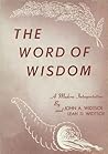 The Word of Wisdom - A Modern Interpretation The Word of Wisdom - A Modern Interpretation