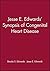 Jesse E. Edwards' Synopsis of Congenital Heart Disease