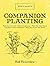Companion Planting: Bob's Basics
