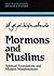 Mormons and Muslims: Spirit...