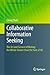 Collaborative Information Seeking by Chirag P. Shah
