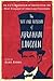 The Wit and Wisdom of Abraham Lincoln: An A-Z Compendium of Quotes from the Most Eloquent of American Presidents