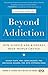 Beyond Addiction: How Science and Kindness Help People Change
