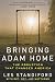 Bringing Adam Home