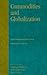 Commodities and Globalization: Anthropological Perspectives (Monographs in Economic Anthropology Series Book 16) (Volume 16)