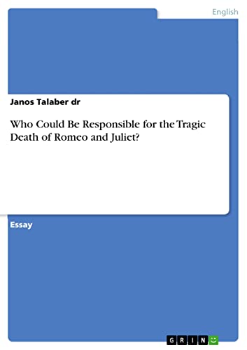 Who Could Be Responsible for the Tragic Death of Romeo and Juliet? (Kindle Edition)