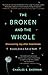 The Broken and the Whole: Discovering Joy after Heartbreak
