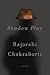 Shadow Play: A Thriller