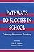 Pathways To Success in School: Culturally Responsive Teaching