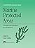 Marine Protected Areas by S. Gubbay