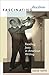 Fascinating Rhythm: Reading Jazz in American Writing