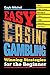Easy Casino Gambling: Winning Strategies for the Beginner