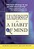 Leadership as a Habit of Mind by Barbara Mackoff