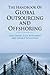 The Handbook of Global Outsourcing and Offshoring