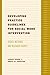 Developing Practice Guidelines for Social Work Intervention: Issues, Methods, and Research Agenda