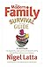 The Modern Family Survival Guide by Nigel Latta