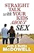 Straight Talk with Your Kids About Sex by Josh McDowell