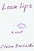 Loose Lips by Claire Berlinski