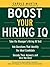 Boost Your Hiring I.Q.