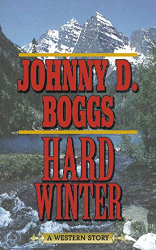 Hard Winter: A Western Story (Kindle Edition)