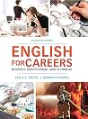 English for Careers: Business, Professional and Technical English for Careers: Business, Professional and Technical
