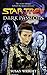 Dark Passions Book One: Star Trek (all Series) (Star Trek: The Next Generation)
