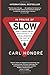 In Praise of Slow by Carl Honoré
