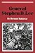 General Stephen D. Lee