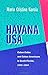 Havana USA by María Cristina García