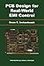 PCB Design for Real-World EMI Control by Bruce R. Archambeault