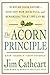 The Acorn Principle: Know Yourself, Grow Yourself