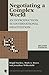 Negotiating a Complex World: An Introduction to International Negotiation (New Millennium Books in International Studies)