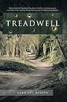 TREADWELL : Sheltered in the foothills of Southern Indiana, a reclusive woman is pushed to her limits by the savage invasion of ruthless drug dealers