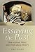 Essaying the Past: How to Read, Write, and Think about History
