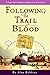 Following the Trail of Blood