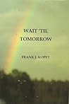 Wait 'Til Tomorrow