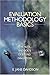 Evaluation Methodology Basics by E. Jane Davidson