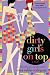 Dirty Girls on Top by Alisa Valdes-Rodriguez